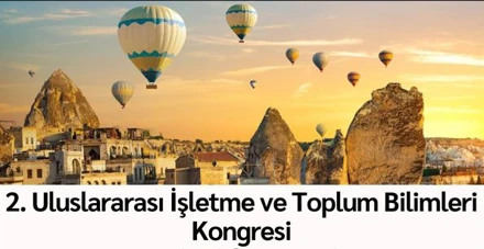 2. Uluslararası İşletme ve Toplum Bilimleri Kongresi